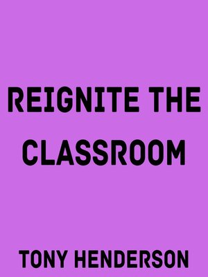 cover image of Reignite the Classroom